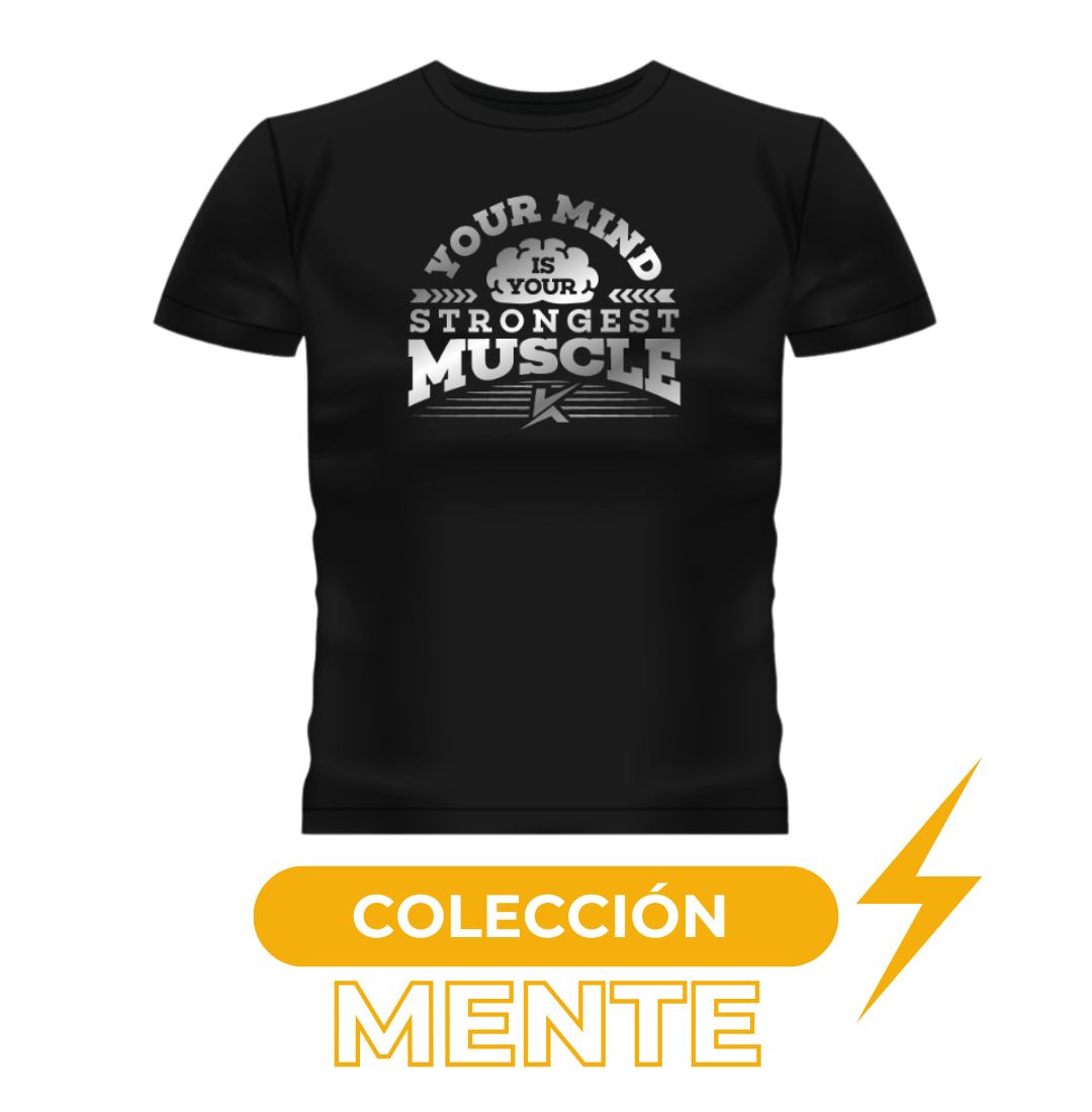 YOUR MIND IS YOUR STRONGEST MUSCLE